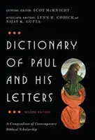 Diccionario de Pablo y sus cartas - Compendio de erudición bíblica contemporánea - Dictionary of Paul and His Letters - A Compendium of Contemporary Biblical Scholarship