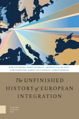 La historia inacabada de la integración europea - The Unfinished History of European Integration