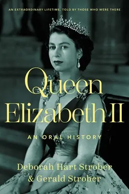 La Reina Isabel II: una historia oral - Queen Elizabeth II: An Oral History