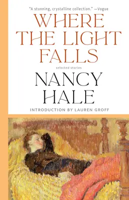 Donde cae la luz: Cuentos escogidos - Where the Light Falls: Selected Stories