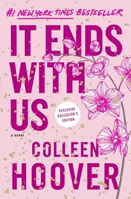 Acaba con nosotros: Edición especial para coleccionistas - It Ends with Us: Special Collector's Edition