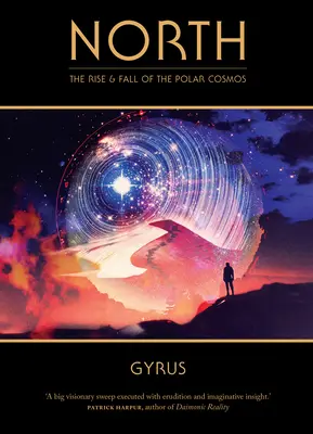 Norte: Auge y declive del cosmos polar - North: The Rise and Fall of the Polar Cosmos