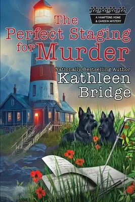 El escenario perfecto para un asesinato: Una acogedora novela policíaca en una casa de campo junto al mar - The Perfect Staging for Murder: A cozy cottage-by-the-sea whodunnit