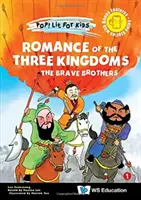 Romance de los Tres Reinos: Los Hermanos Valientes - Romance of the Three Kingdoms: The Brave Brothers