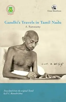 Viajes de Gandhi por Tamil Nadu - Gandhi's Travels in Tamil Nadu