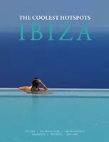 Ibiza: Los Hotspots más Cool - Ibiza: The Coolest Hotspots