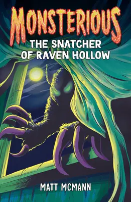 El ladrón de Raven Hollow (Monstruoso, Libro 2) - The Snatcher of Raven Hollow (Monsterious, Book 2)