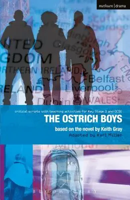 Ostrich Boys: Mejora de los niveles de inglés a través del teatro en la etapa clave 3 y GCSE - Ostrich Boys: Improving Standards in English through Drama at Key Stage 3 and GCSE