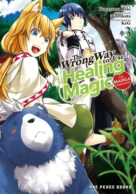 La manera incorrecta de usar la magia curativa - Volumen 3: El compañero manga - The Wrong Way to Use Healing Magic Volume 3: The Manga Companion