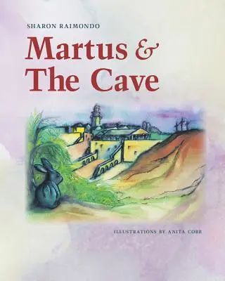 Martus y La Cueva - Martus and The Cave