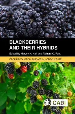 Las moras y sus híbridos - Blackberries and Their Hybrids