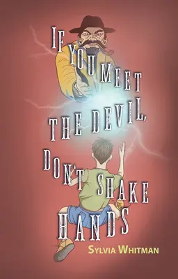 Si te encuentras con el diablo, no le des la mano - If You Meet the Devil, Don't Shake Hands