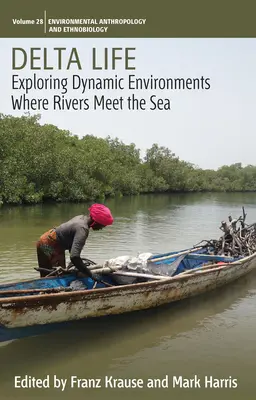 Vida en el delta: Exploración de entornos dinámicos donde los ríos se encuentran con el mar - Delta Life: Exploring Dynamic Environments Where Rivers Meet the Sea