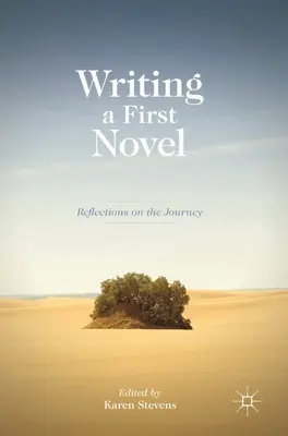 Escribir una primera novela: Reflexiones sobre el viaje - Writing a First Novel: Reflections on the Journey