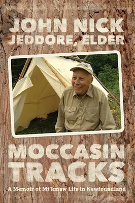 Huellas de mocasín: Memorias de la vida de los mi'kmaw en Terranova - Moccasin Tracks: A Memoir of Mi'kmaw Life in Newfoundland