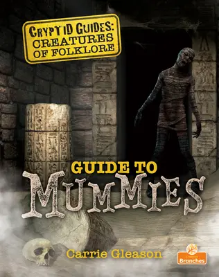 Guía de momias - Guide to Mummies