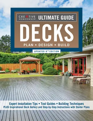 Guía definitiva: Decks, Updated 6th Edition: Plan, Design, Build - Ultimate Guide: Decks, Updated 6th Edition: Plan, Design, Build