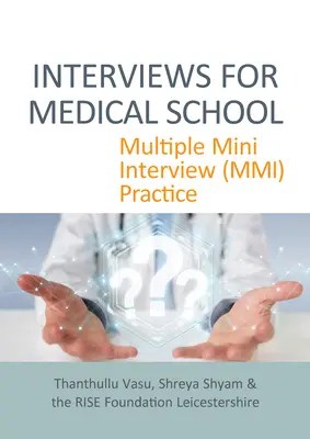 Entrevistas para la Facultad de Medicina: Práctica de Mini Entrevistas Múltiples (MMI) - Interviews for Medical School: Multiple Mini Interview (MMI) Practice