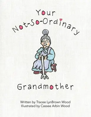 Su abuela no ordinaria - Your Not-So-Ordinary Grandmother