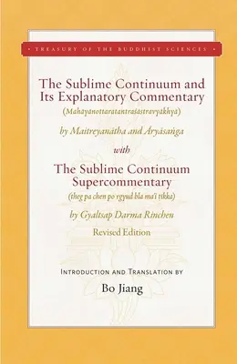 El Continuo Sublime y su comentario explicativo: Con el Supercomentario del Continuo Sublime - Edición revisada - The Sublime Continuum and Its Explanatory Commentary: With the Sublime Continuum Supercommentary - Revised Edition