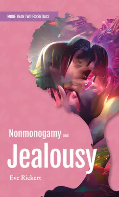 No monogamia y celos - Nonmonogamy and Jealousy