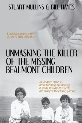 Desenmascarando al asesino de los niños desaparecidos de Beaumont - Unmasking the Killer of the Missing Beaumont Children