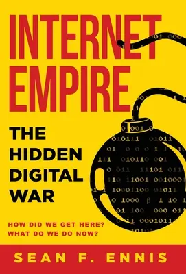 Imperio de Internet: La guerra digital oculta - Internet Empire: The Hidden Digital War