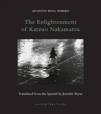 La iluminación de Katzuo Nakamatsu - The Enlightenment of Katzuo Nakamatsu