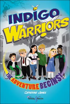 Guerreros índigo: ¡empieza la aventura! - Indigo Warriors - The Adventure Begins!