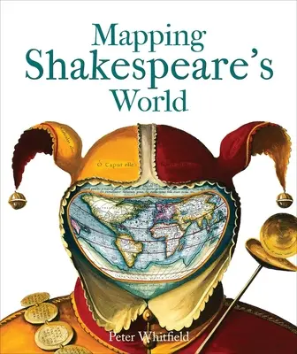 Cartografía del mundo de Shakespeare - Mapping Shakespeare's World