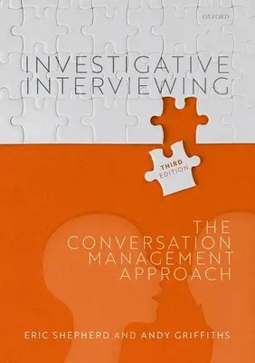 Entrevista de investigación: El enfoque de la gestión de la conversación - Investigative Interviewing: The Conversation Management Approach