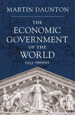 El gobierno económico del mundo - 1933-2023 - Economic Government of the World - 1933-2023