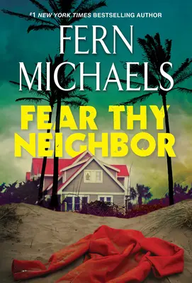 Teme a tu vecino: Una fascinante novela de suspense - Fear Thy Neighbor: A Riveting Novel of Suspense