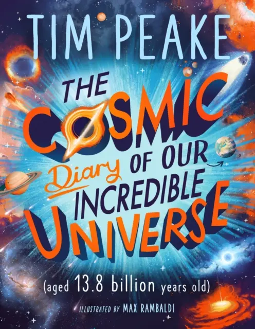 Diario cósmico de nuestro increíble universo - Cosmic Diary of our Incredible Universe