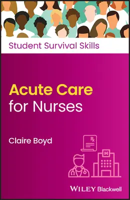 Cuidados agudos para enfermeras - Acute Care for Nurses