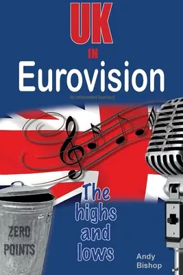 El Reino Unido en Eurovisión: Lo mejor y lo peor - UK in Eurovision: The Highs and Lows