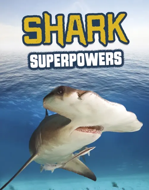 Superpoderes de tiburón - Shark Superpowers