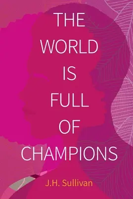 El mundo está lleno de campeones - The World Is Full of Champions