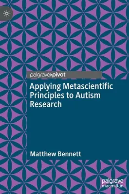 Aplicación de principios metacientíficos a la investigación sobre el autismo - Applying Metascientific Principles to Autism Research