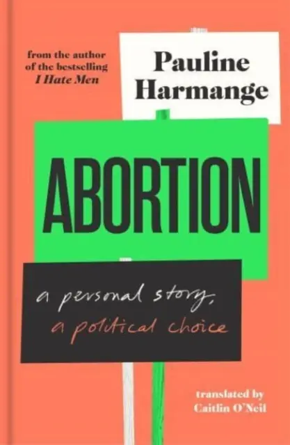 Aborto: una historia personal, una elección política - Abortion - a personal story, a political choice