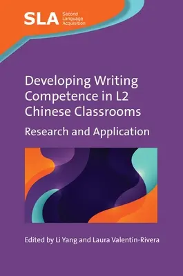 El desarrollo de la competencia escrita en las aulas de chino L2: Investigación y aplicación - Developing Writing Competence in L2 Chinese Classrooms: Research and Application