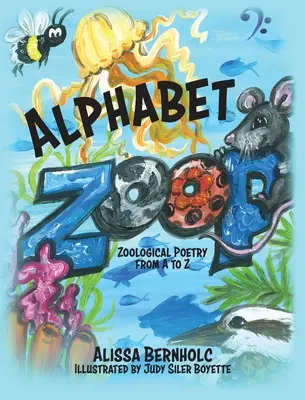 Alfabeto ZooP: Poesía zoológica de la A a la Z - Alphabet ZooP: Zoological Poetry From A to Z
