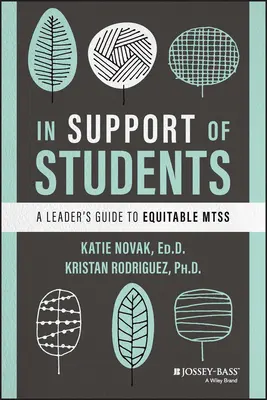 En apoyo de los estudiantes: Guía del líder para una enseñanza equitativa - In Support of Students: A Leader's Guide to Equitable Mtss