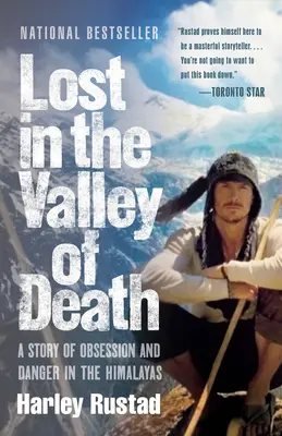 Perdido en el Valle de la Muerte: Una historia de obsesión y peligro en el Himalaya - Lost in the Valley of Death: A Story of Obsession and Danger in the Himalayas