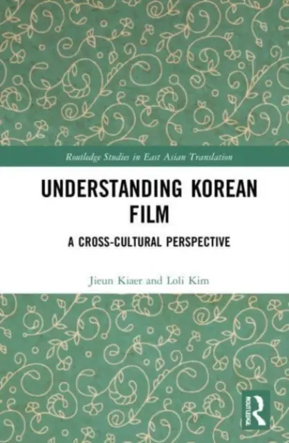 Entender el cine coreano: Una perspectiva intercultural - Understanding Korean Film: A Cross-Cultural Perspective