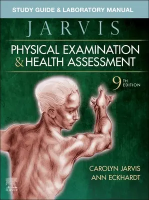 Guía de estudio y manual de laboratorio para Examen físico y evaluación de la salud - Study Guide & Laboratory Manual for Physical Examination & Health Assessment