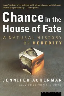 El azar en la casa del destino: una historia natural de la herencia - Chance in the House of Fate: A Natural History of Heredity