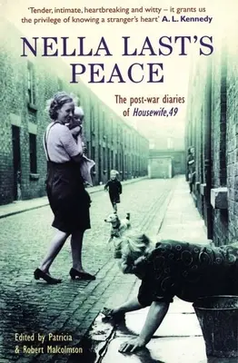 La paz de Nella Last: Los diarios de posguerra de Ama de casa, 49 - Nella Last's Peace: The Post-War Diaries of Housewife, 49