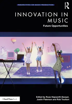 Innovación en la música: Oportunidades de futuro - Innovation in Music: Future Opportunities