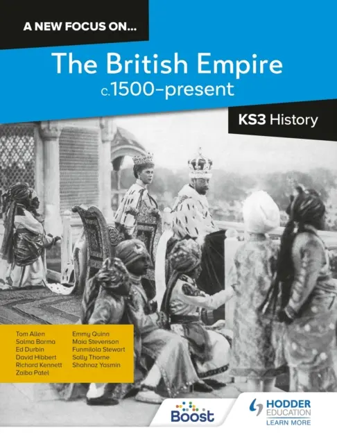 Un nuevo enfoque sobre...El Imperio Británico, c.1500-presente para KS3 Historia - A new focus on...The British Empire, c.1500-present for KS3 History